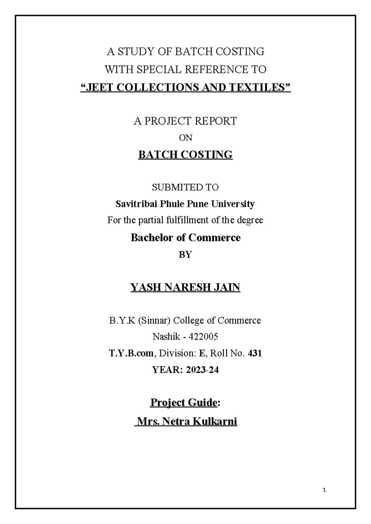 Project Report on Batch Costing: A Study for T.Y.B.Com (B.Com) - Studocu