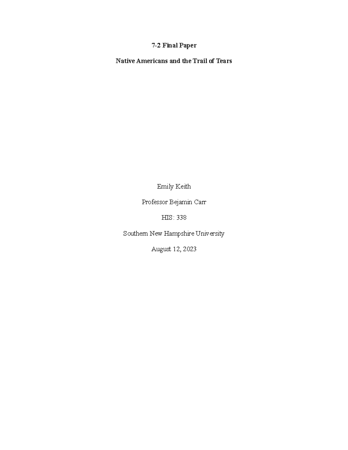 HIS: 338 Final Paper - The Impact of the Trail of Tears on Native ...