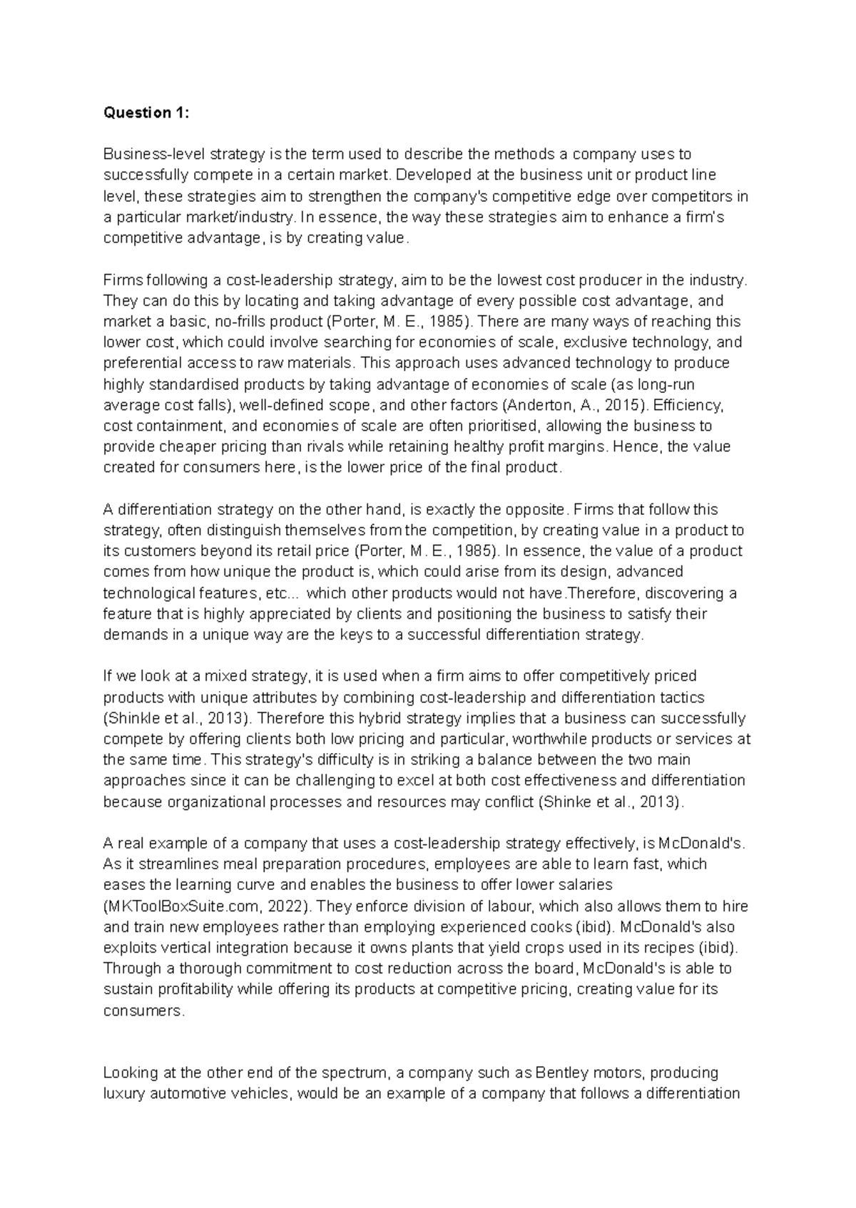 BUS359 Final Exam 2024 Answers - Question 1: Business-level strategy is ...