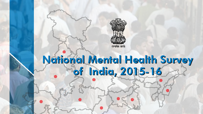 National Mental Health Survey of India 2016: Key Findings and Insights ...