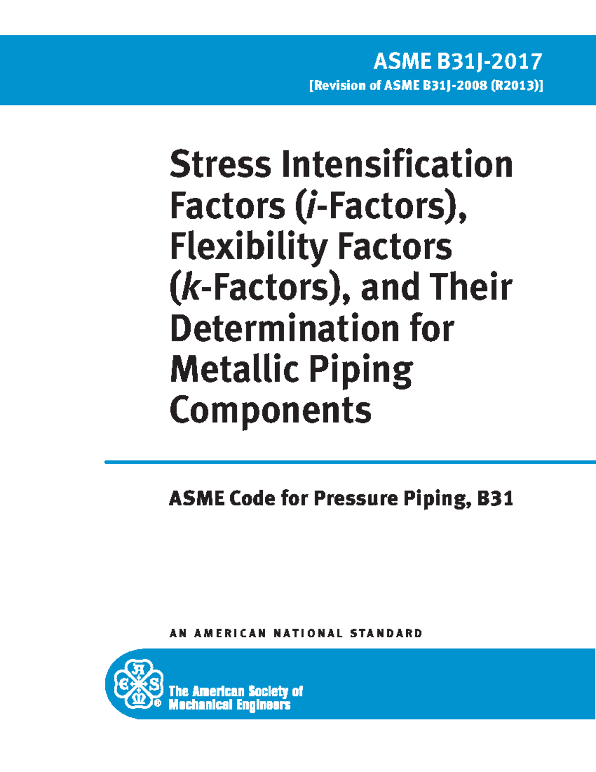 ASME B31J 2017 - Stress Intensification and Flexibility Factors Guide ...