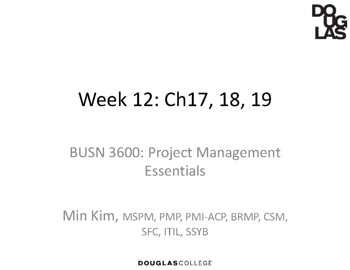 BUSN 3600: Project Management Essentials - Week 12 Lecture Notes - Studocu