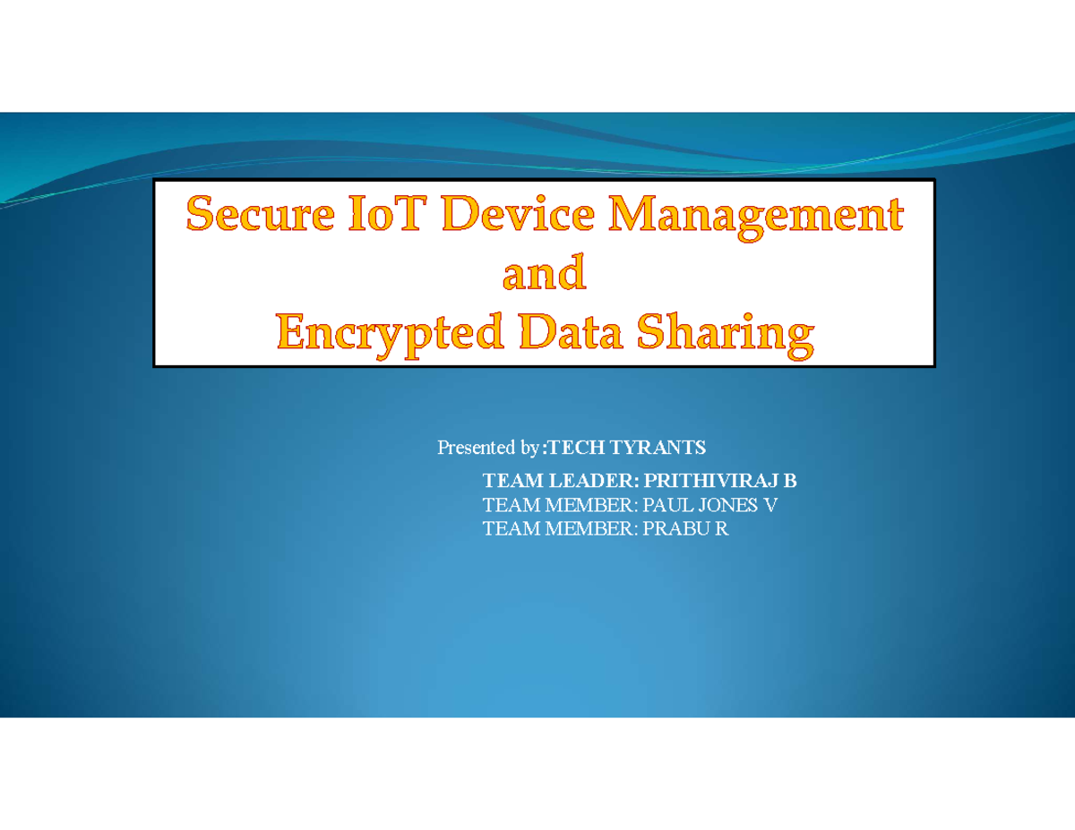 IoT Security Framework: Encrypted Data Sharing & Device Management ...