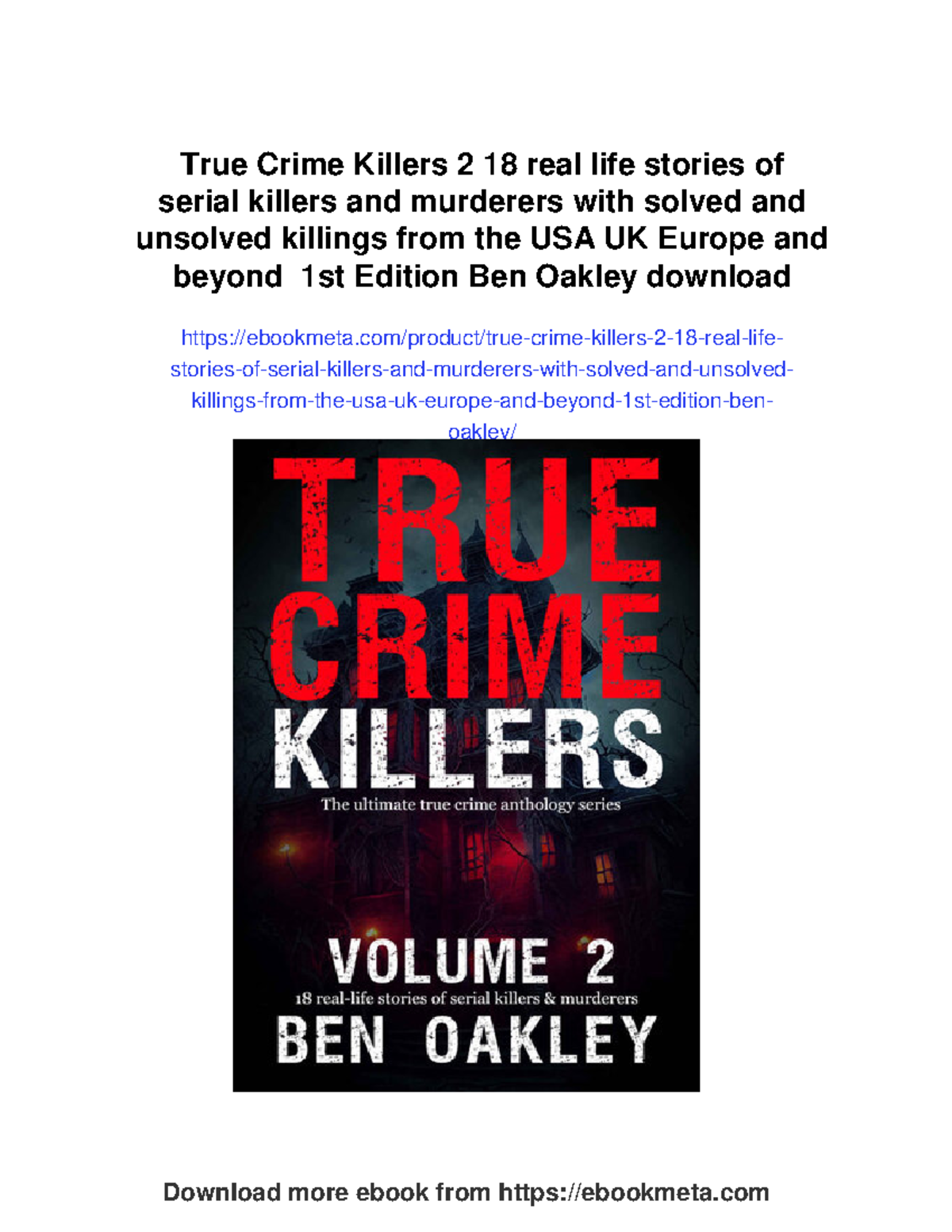 True crime killers volume 2: 18 chilling stories of murder and mayhem ...