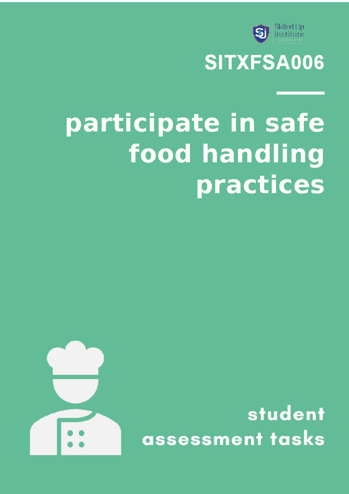 SITXFSA006 Final Exam: Safe Food Handling Practices Overview - Studocu