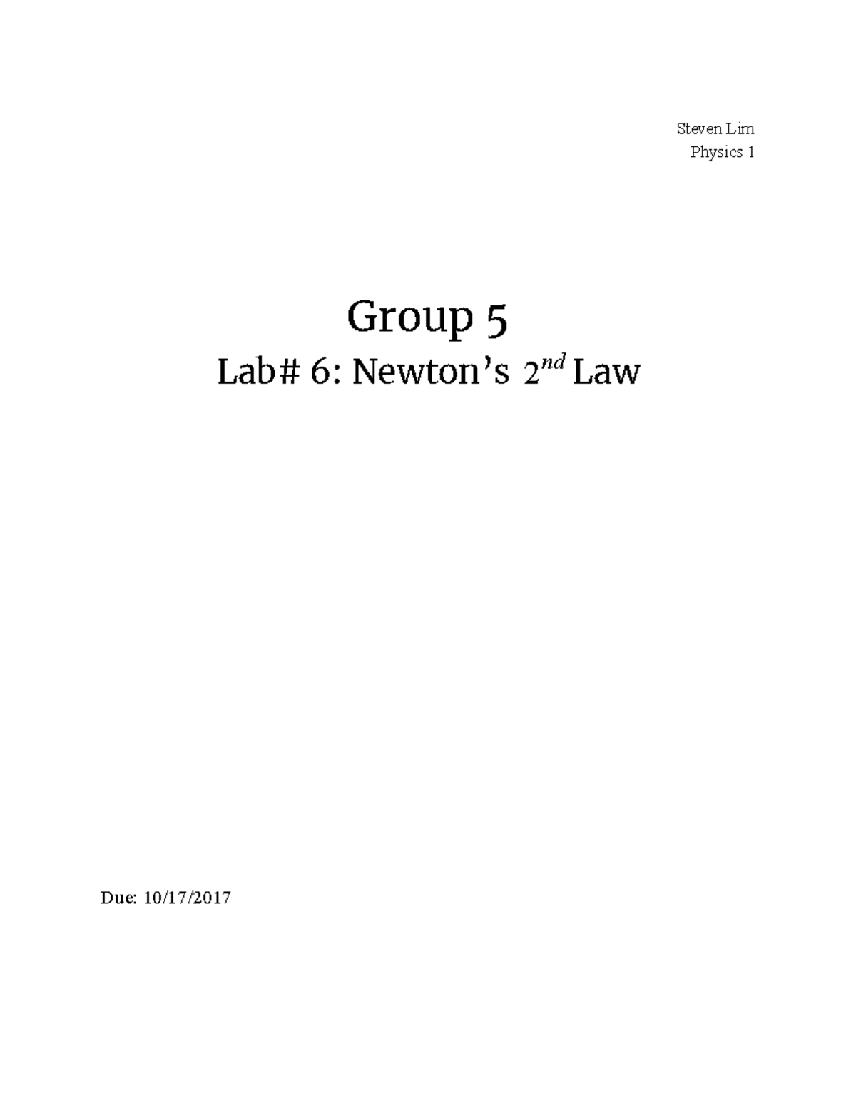 Lab #6 - Google Docs - Lecture notes 6 - Steven Lim Physics 1 Group 5 6 ...