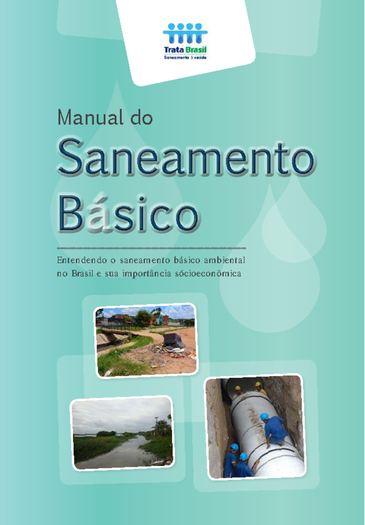 Manual do saneamento básico: entendendo a importância socioeconômica no ...