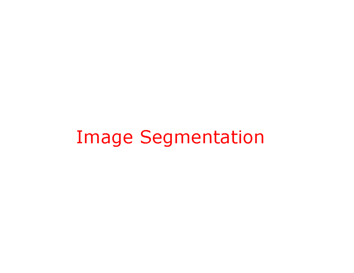Image Segmentation Techniques - Digital Image Processing (Unit 4) - Studocu