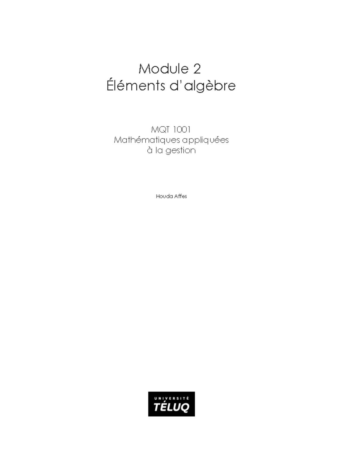 MQT1001 Module 2 lecture ha - Module 2 Éléments d’algèbre MQT 1001 ...