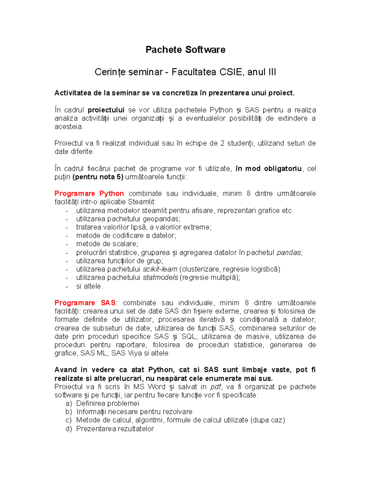 Cerinţe Seminar Proiect Pachete Software Python & SAS - CSIE 2023 - Studocu