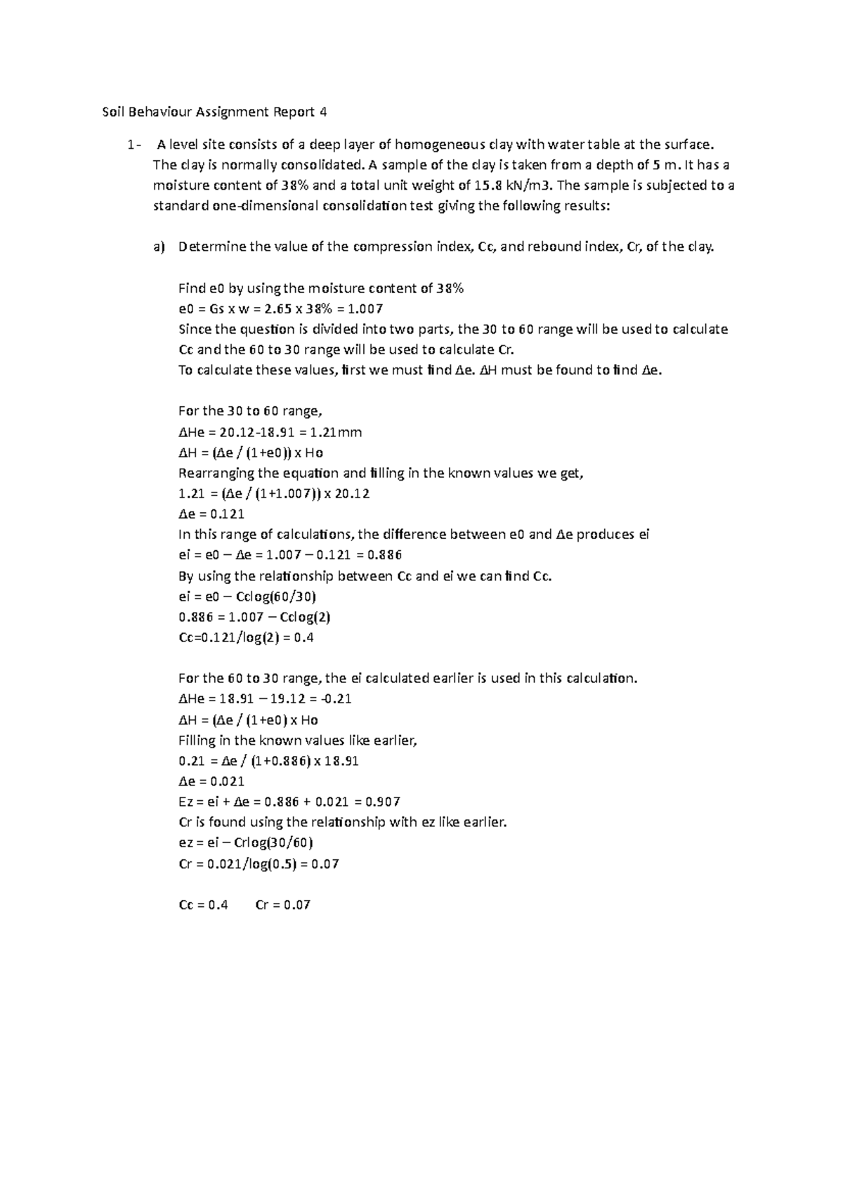 Soil Behaviour Assignment Report 4 - The clay is normally consolidated ...