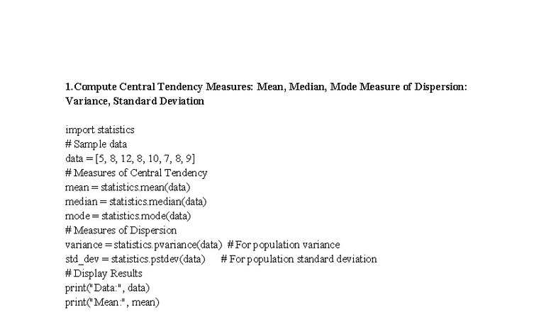 Ml 1st program - MACHINE LEARNING 1ST EXPERIMENTS - 1 Central Tendency ...
