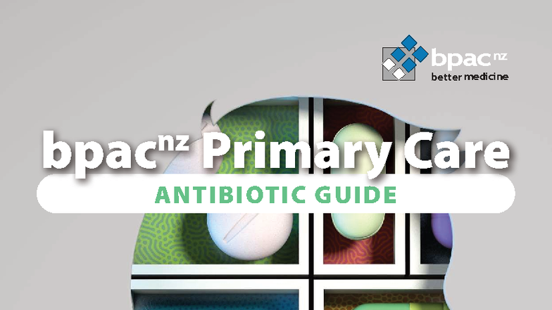 Bpacnz-antibiotics-guide - ####### nz bpac better medicin e ANTIBIOTIC ...