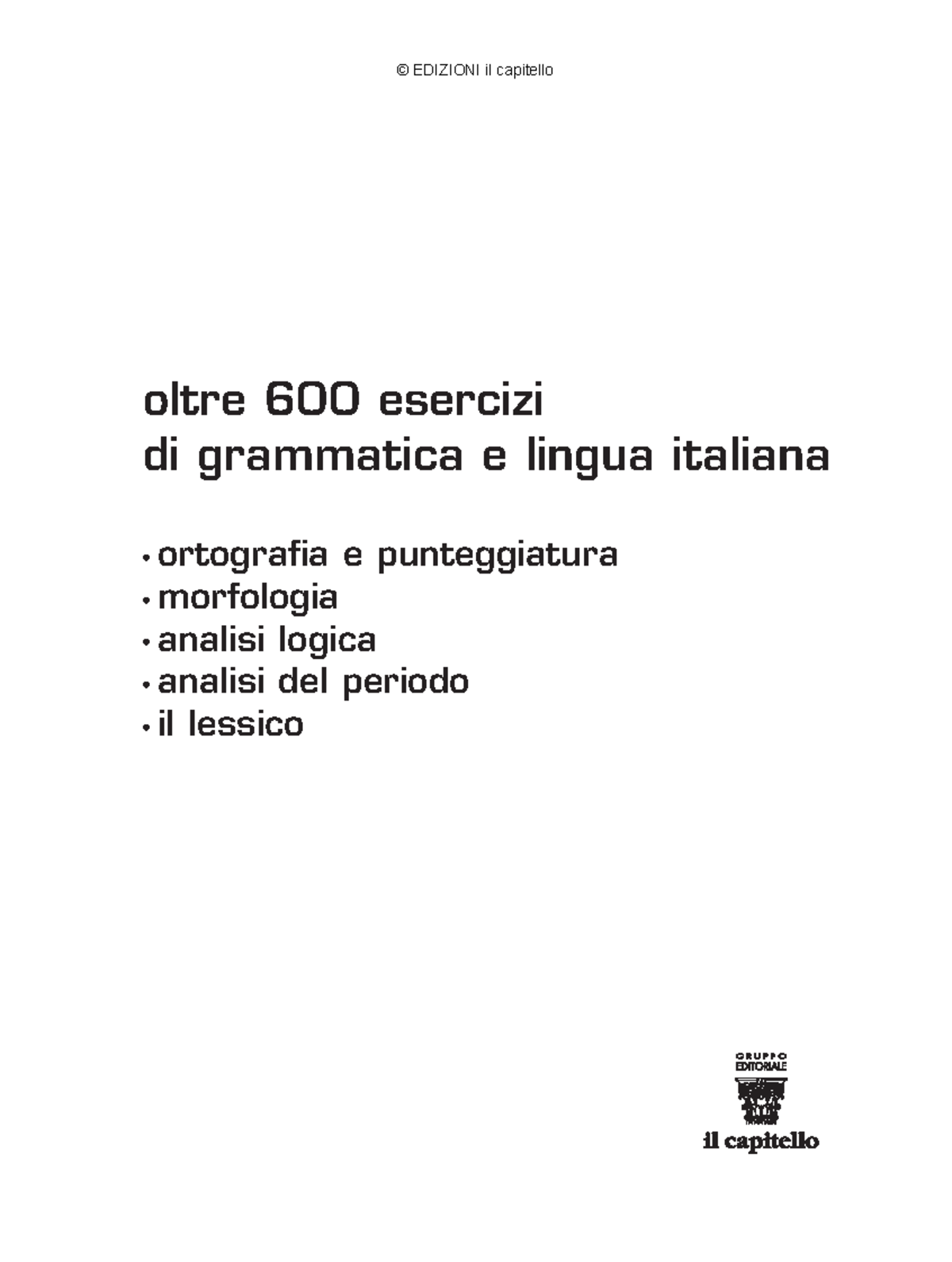 Esercizi di grammatica italiana: ortografia e sintassi (Italiano) - Studocu