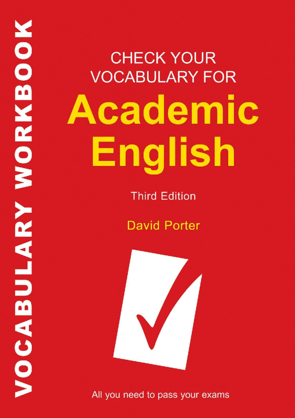 Check Your Vocabulary for Academic English: Third Edition Guide - Studocu