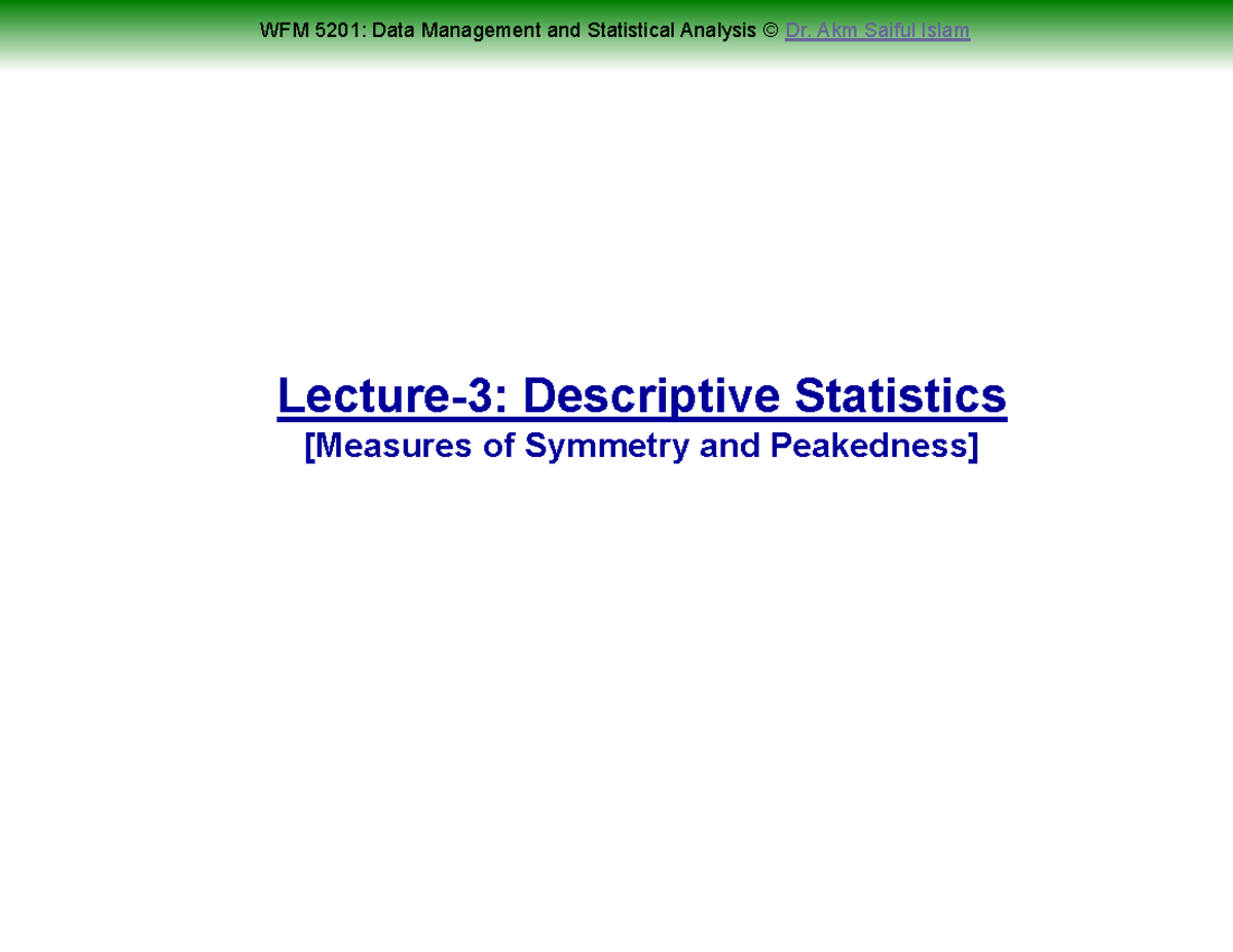 Skewness AND Kurtosis - It's lecture notes - Lecture-3: Descriptive ...