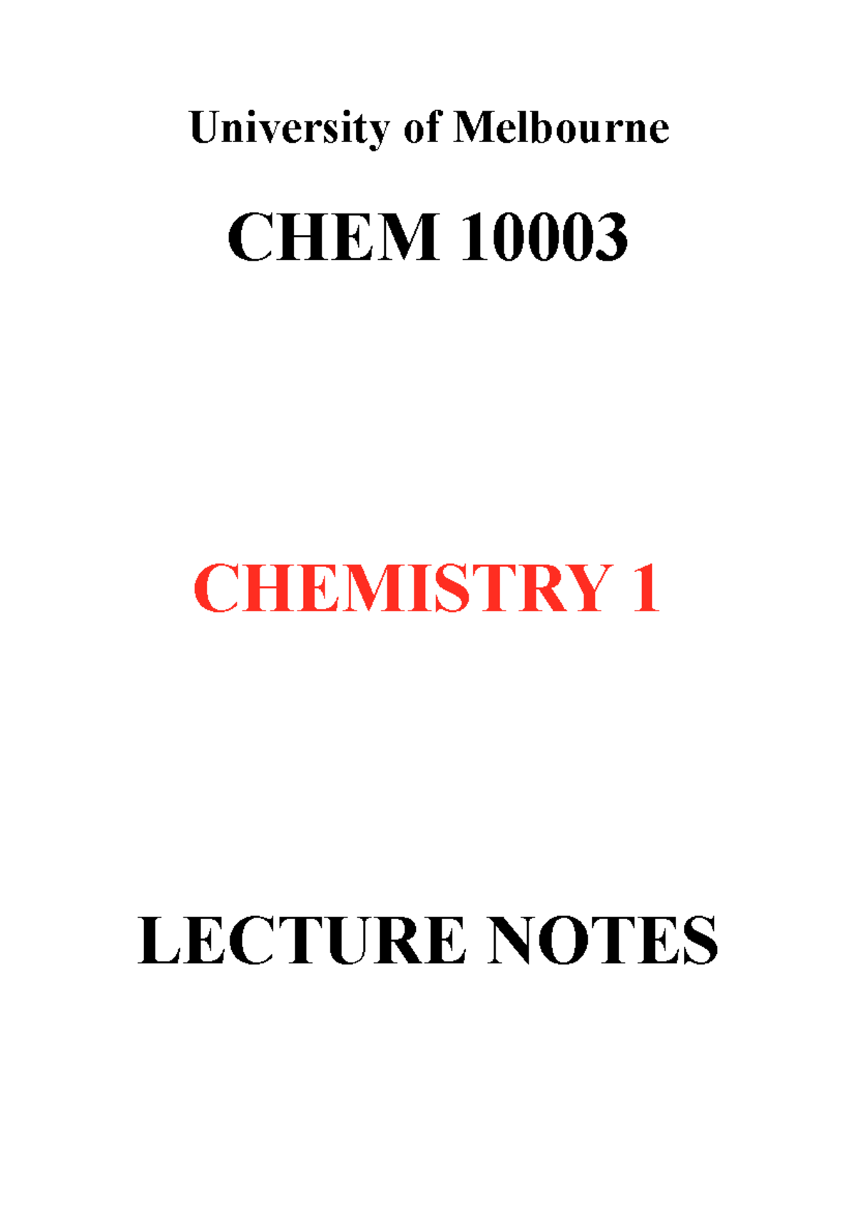Chem 1 lecture notes - University of Melbourne CHEM 10003 CHEMISTRY 1 ...