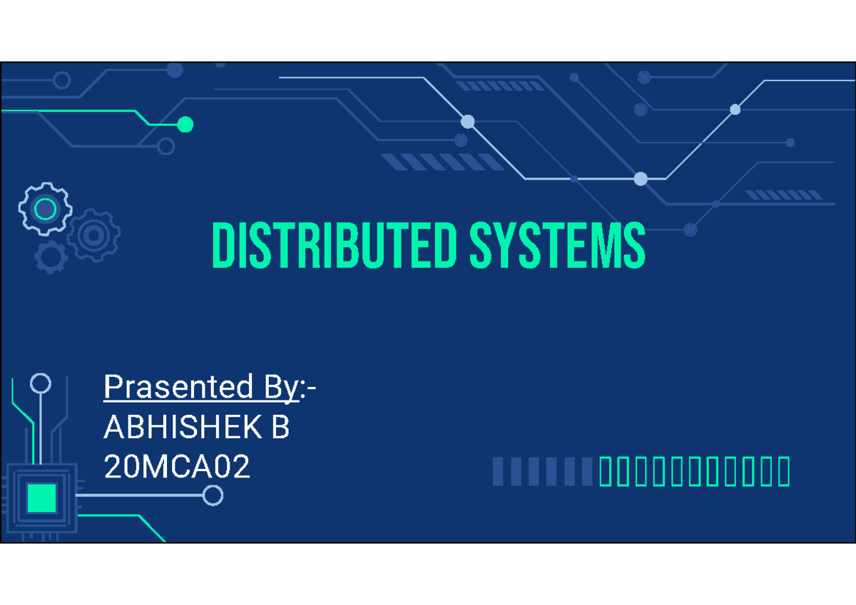 Distributed computing PPT - Distributed Systems Prasented By:- ABHISHEK ...