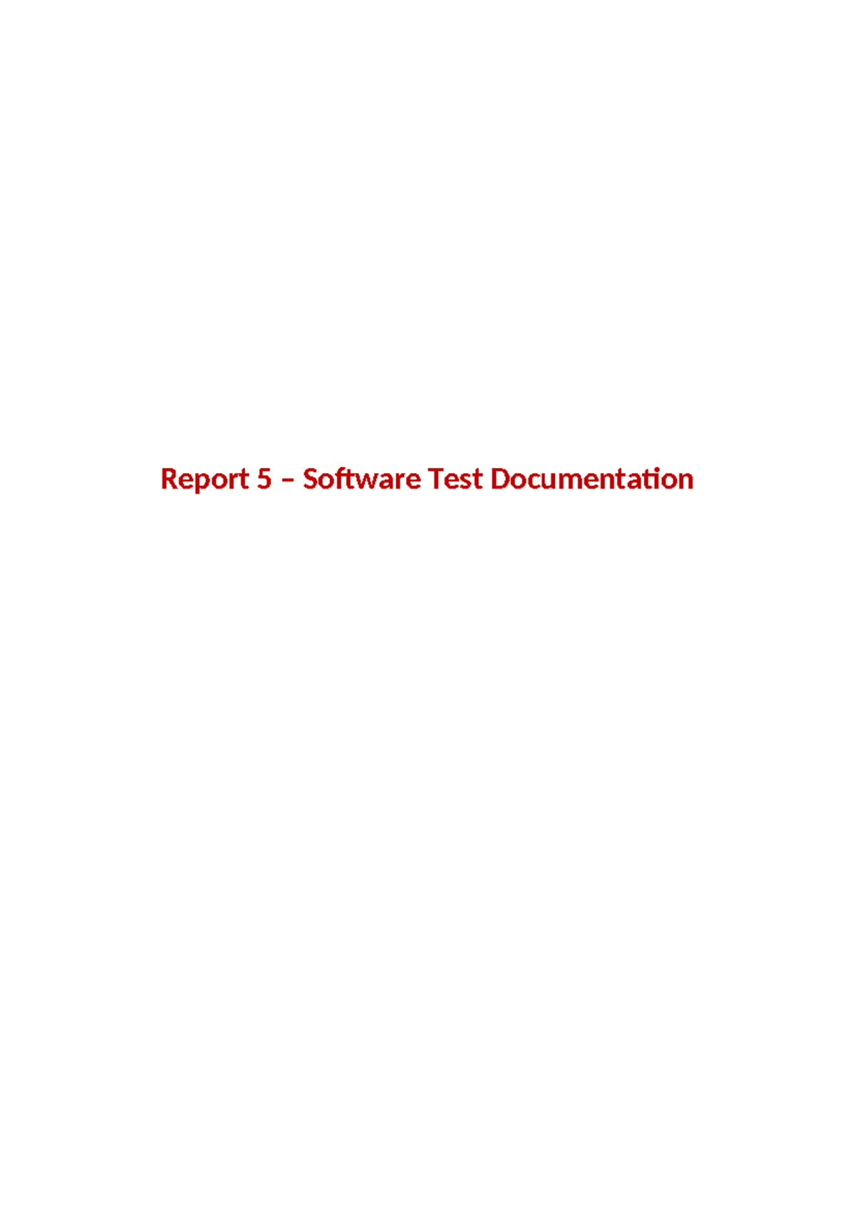 Report 5: Software Test Documentation SU2024 - Studocu