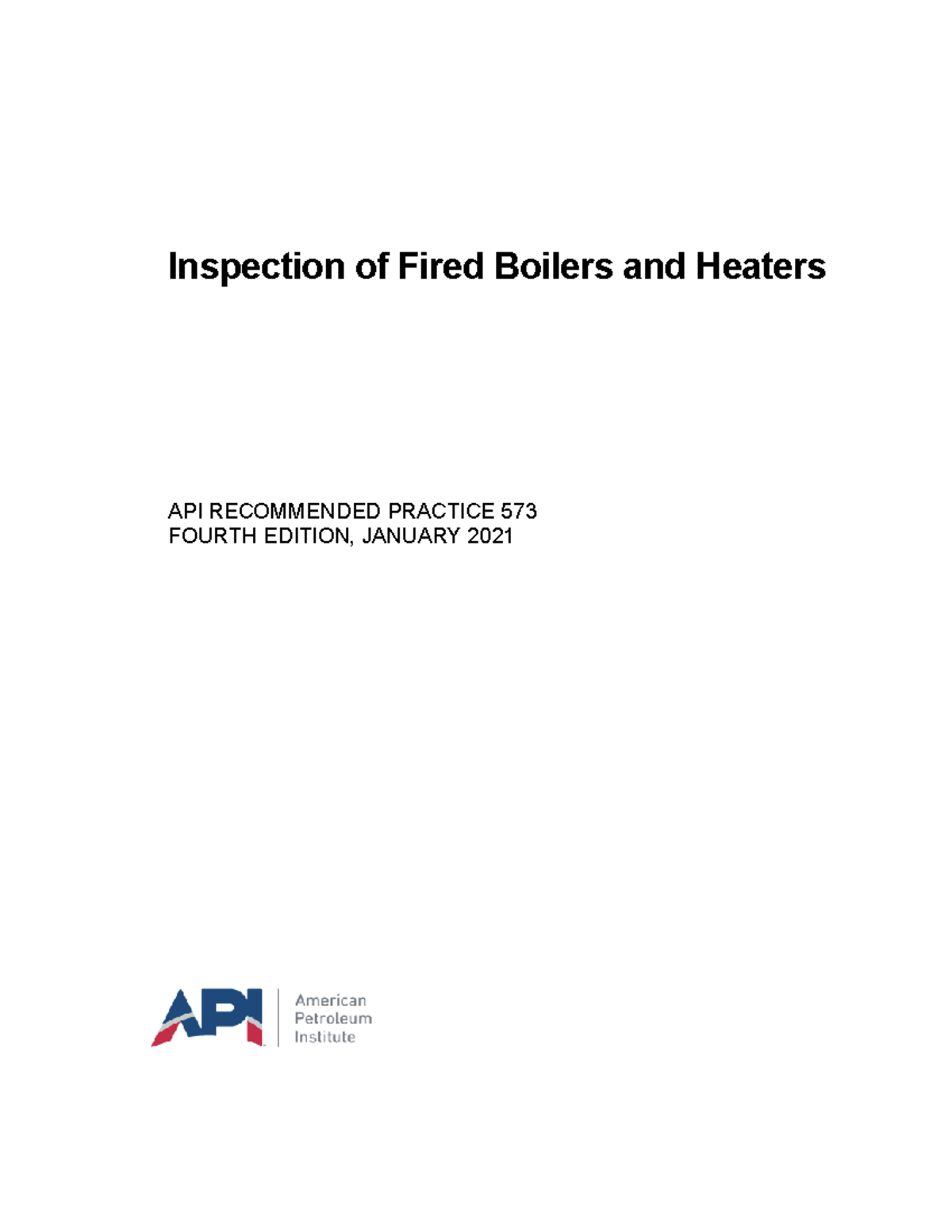 API RP 573-2021: Inspection Practices for Fired Boilers and Heaters ...