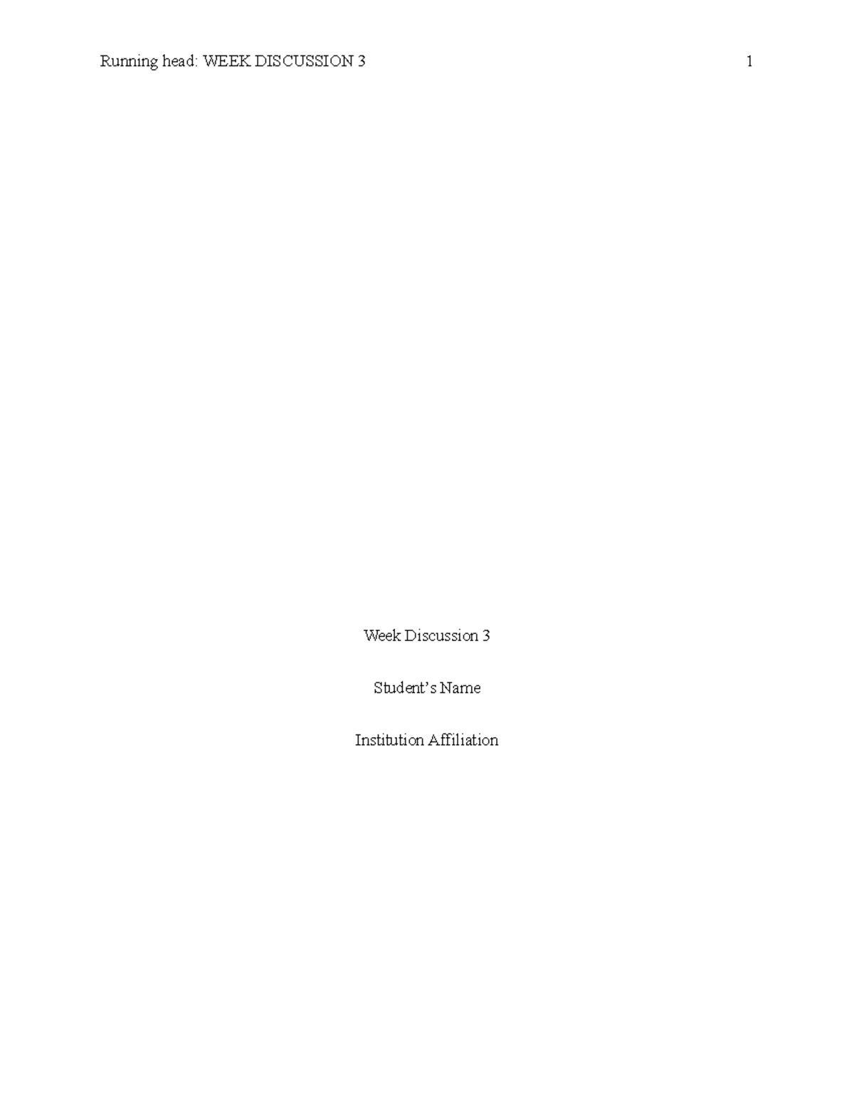Com 120 week 3 discussion - Running head: WEEK DISCUSSION 3 1 Week ...