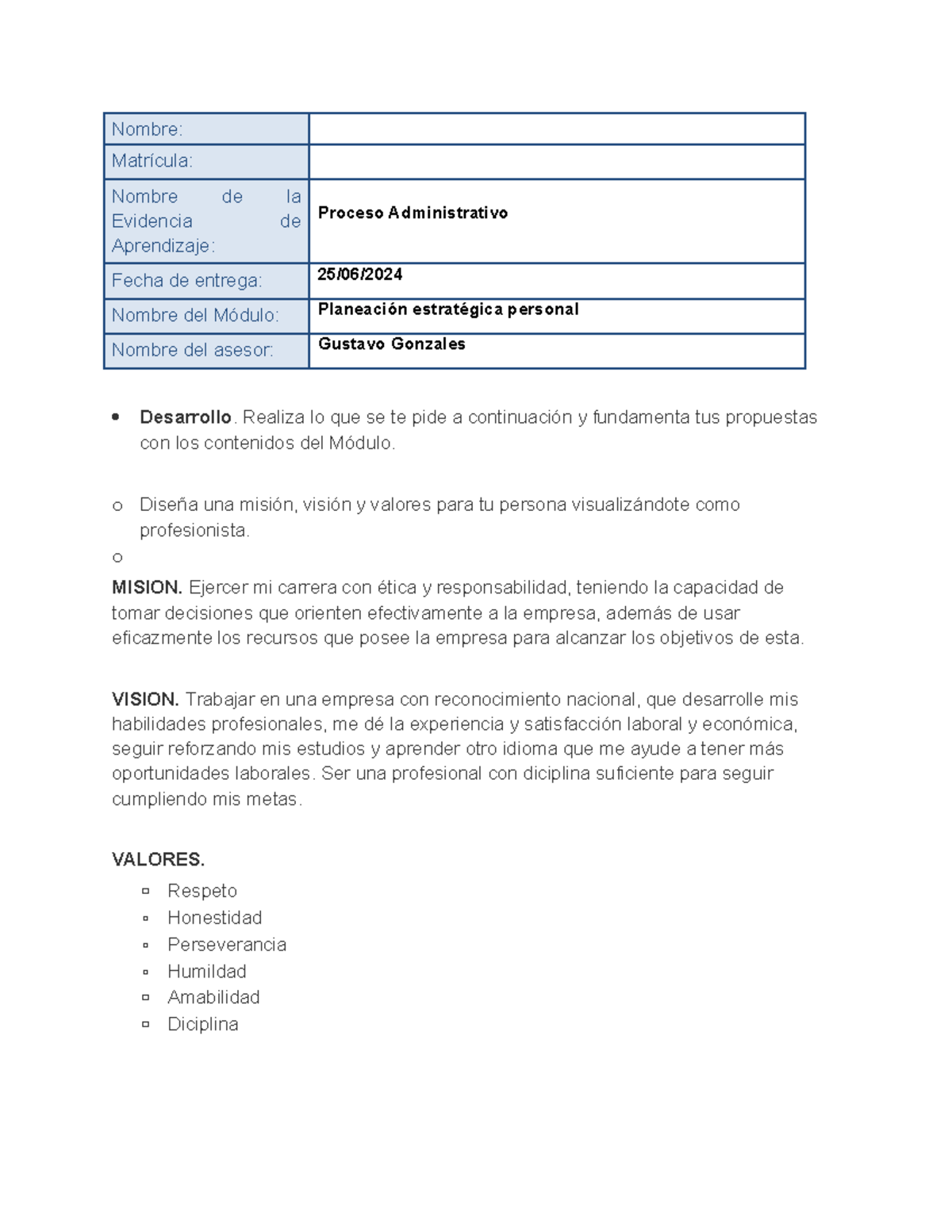 Planeacion estrategica personal - Nombre: Matrícula: Nombre de la ...