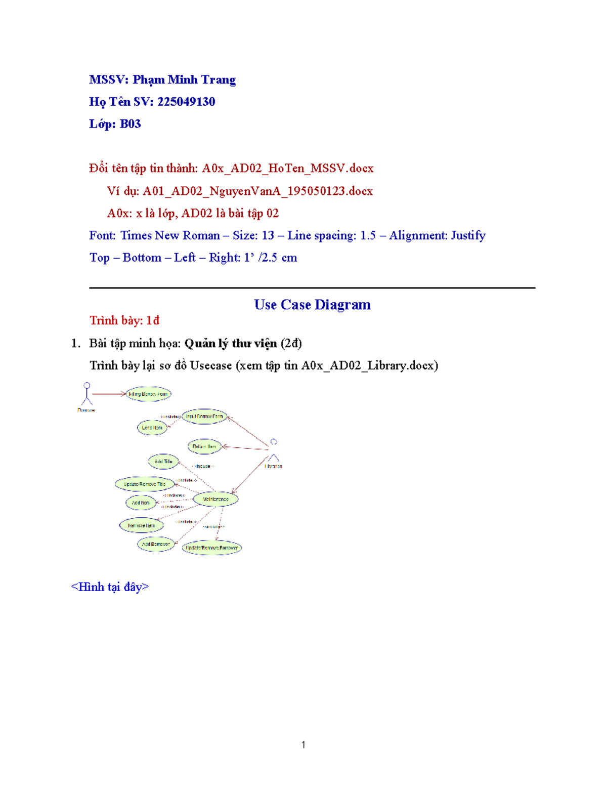 MSSV - hihi - MSSV: Phạm Minh Trang Họ Tên SV: 225049130 Lớp: B Đổi tên ...