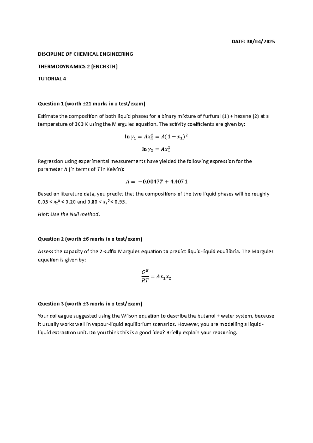 ENCH3TH Thermodynamics 2 Tutorial 4: Liquid Phase Equilibria Analysis ...