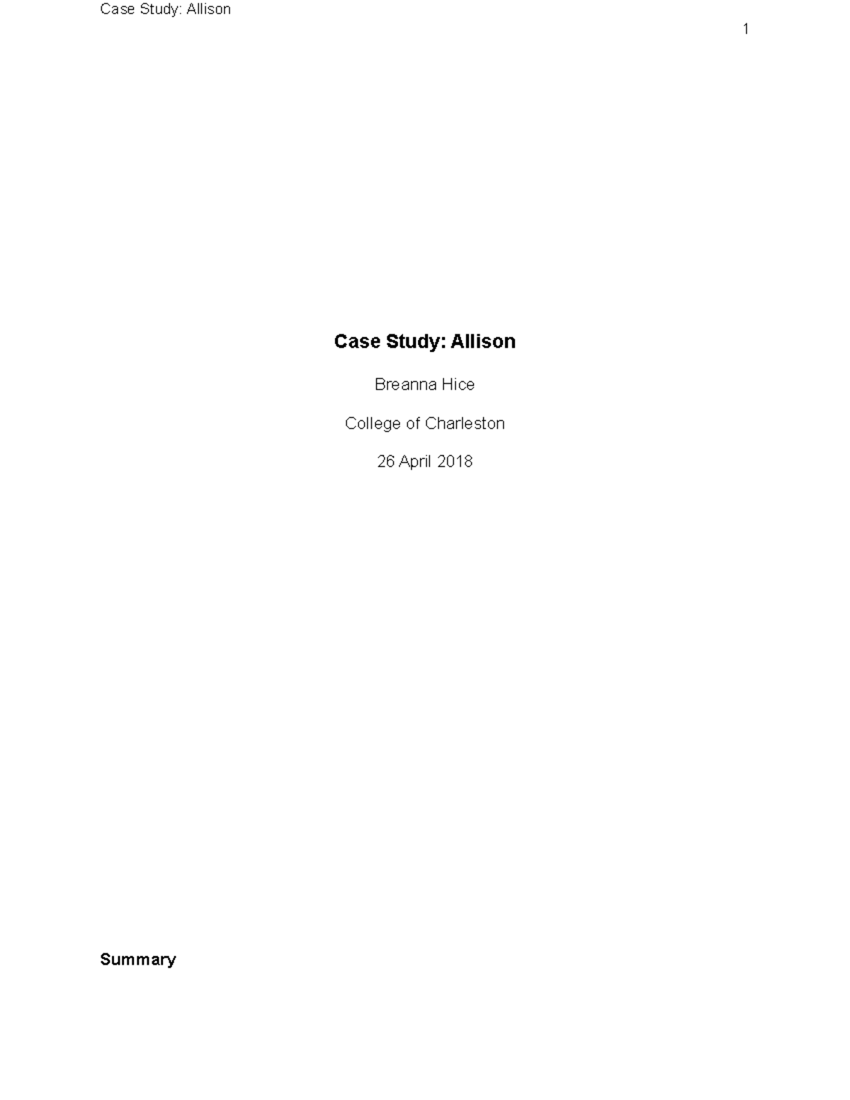 Case Study Paper-3 - 1 Case Study: Allison Breanna Hice College of ...