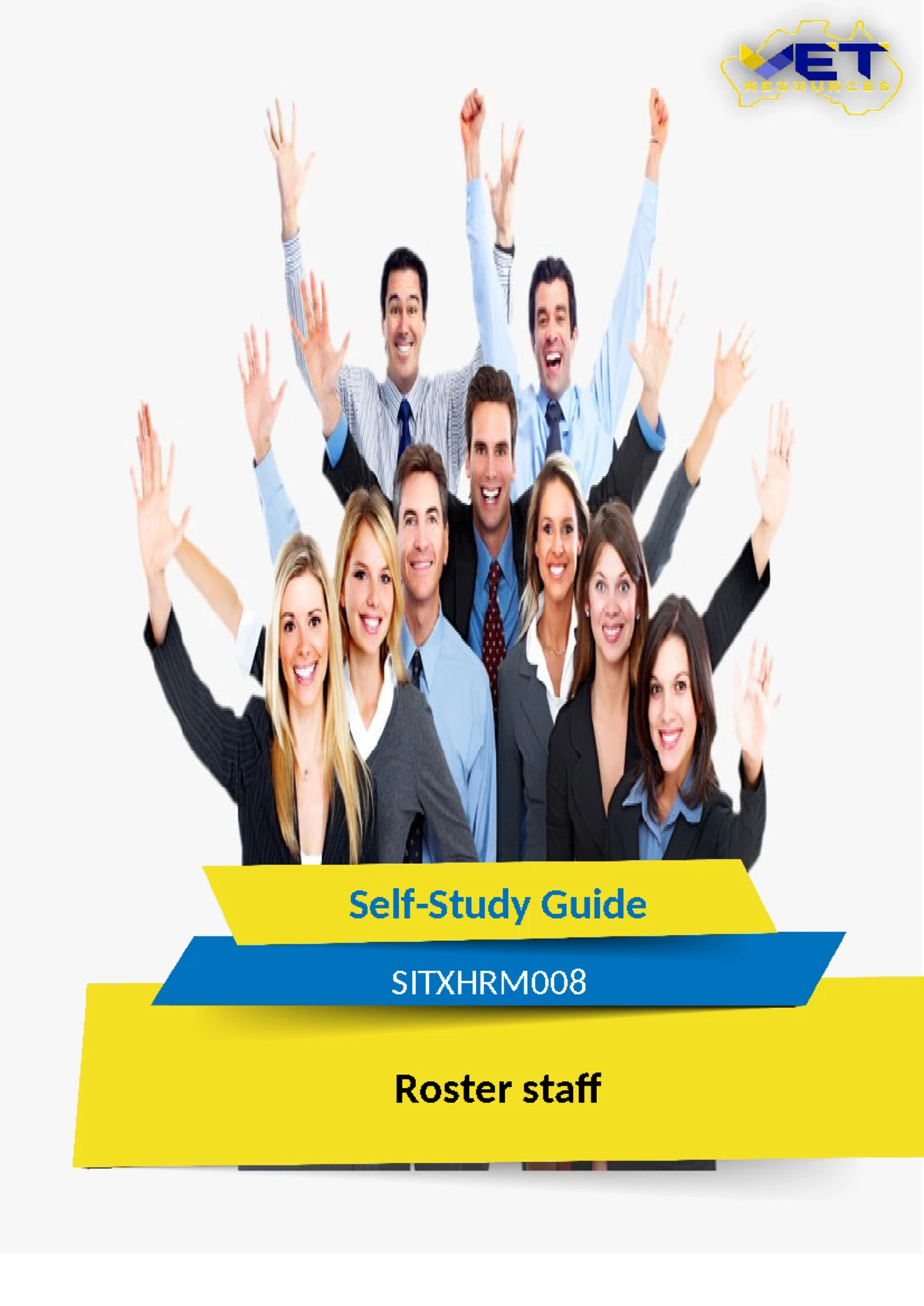 SITXHRM008 - Comprehensive Learner Guide for Staff Rostering - Studocu