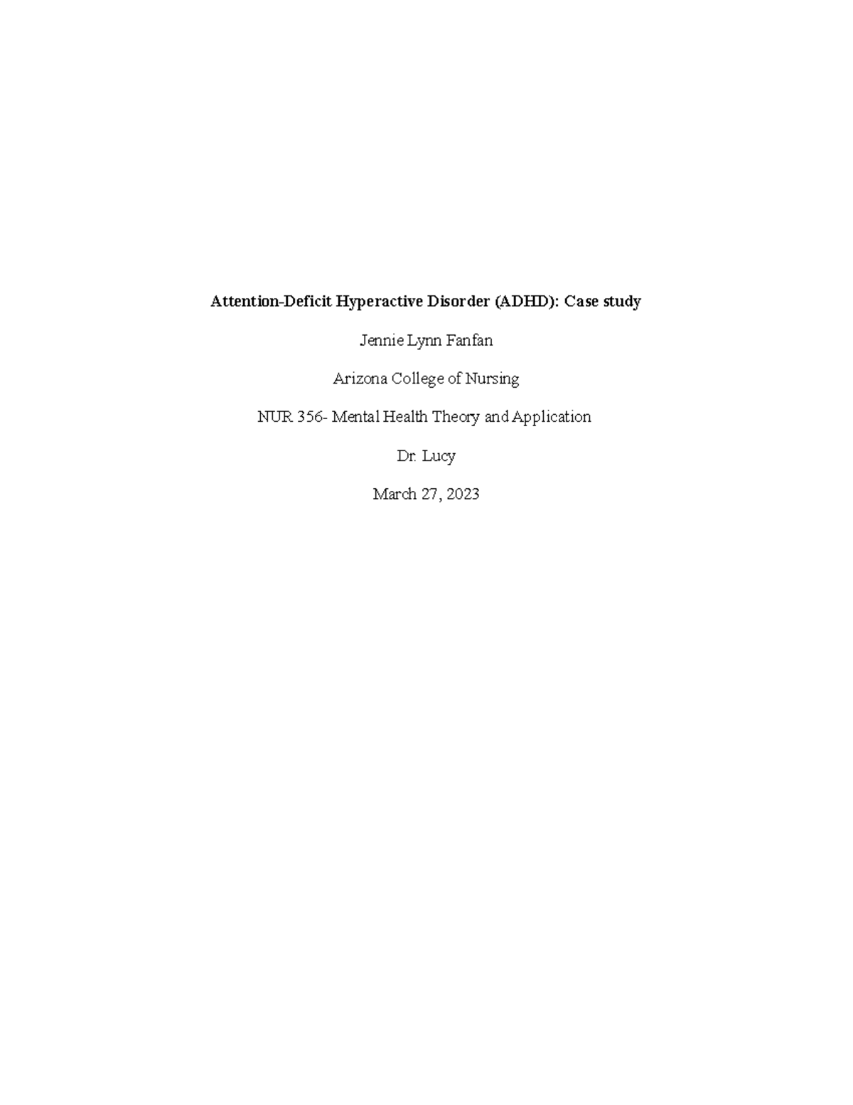 NUR 356: ADHD Case Study on Frankie - Diagnosis and Management - Studocu