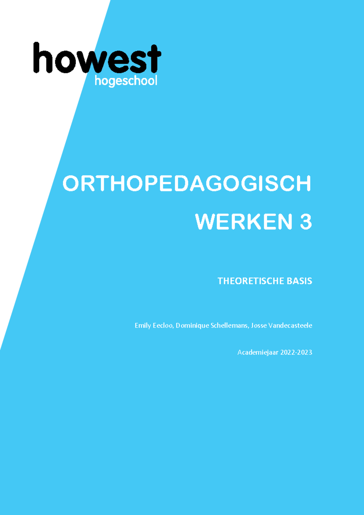 Cursus OW3 2022 2023 - ORTHOPEDAGOGISCH WERKEN 3 THEORETISCHE BASIS ...