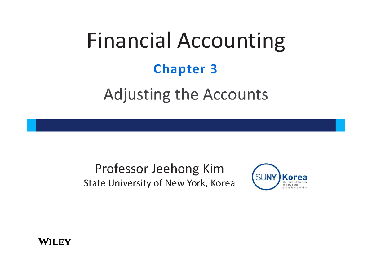 5e Ch03 Adjusting Entry - Financial Accounting Chapter 3 Adjusting the ...