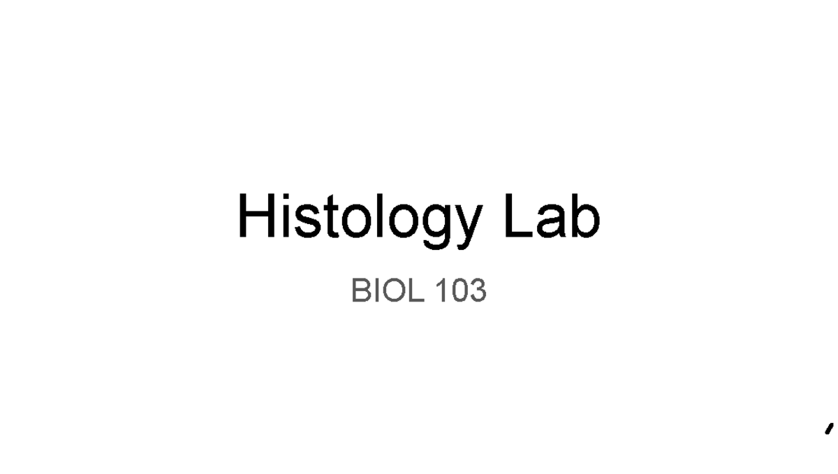 Histology Lab Guide - BIOL 103 - Tissue Types & Functions - Studocu