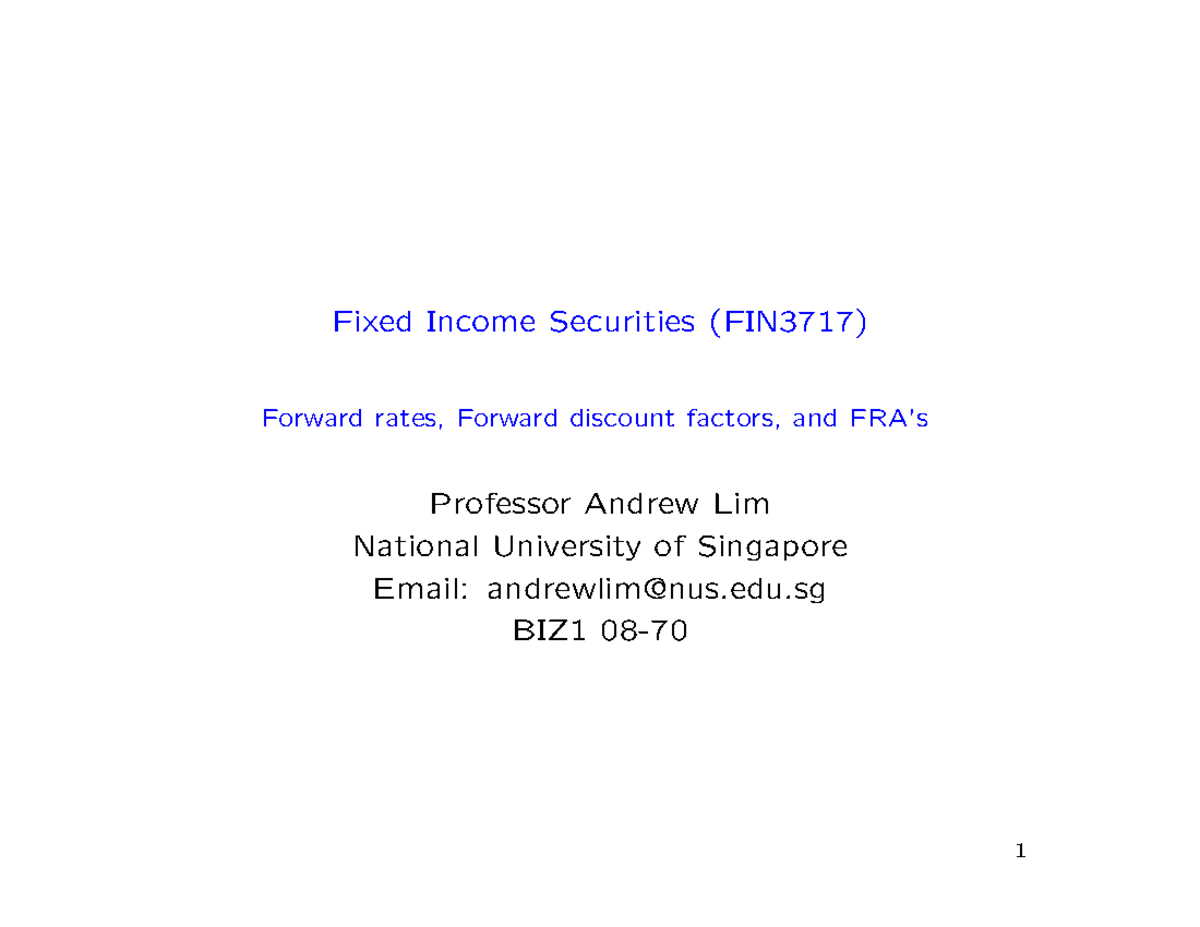 Fixed Income Securities (FIN3717) Lecture 5: Forward Rates & Agreements ...