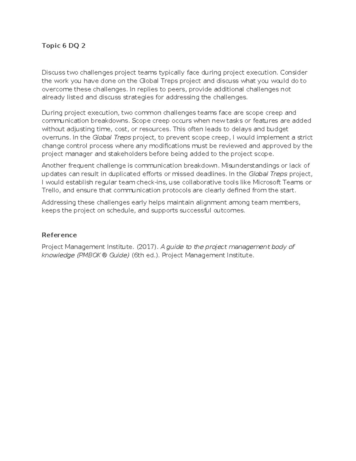 JRedd BIT 415 Topic 6 DQ 2: Overcoming Project Execution Challenges ...
