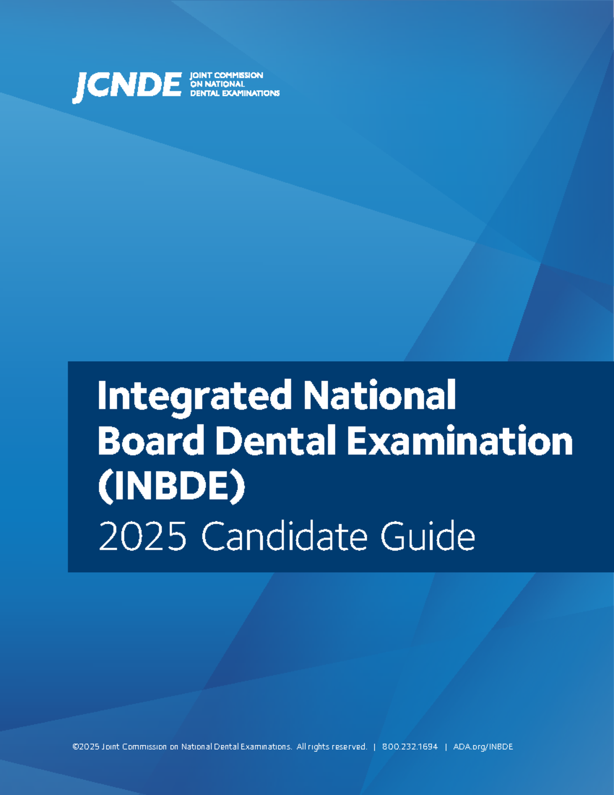INBDE 2025 Candidate Guide: Essential Information for Test Takers - Studocu