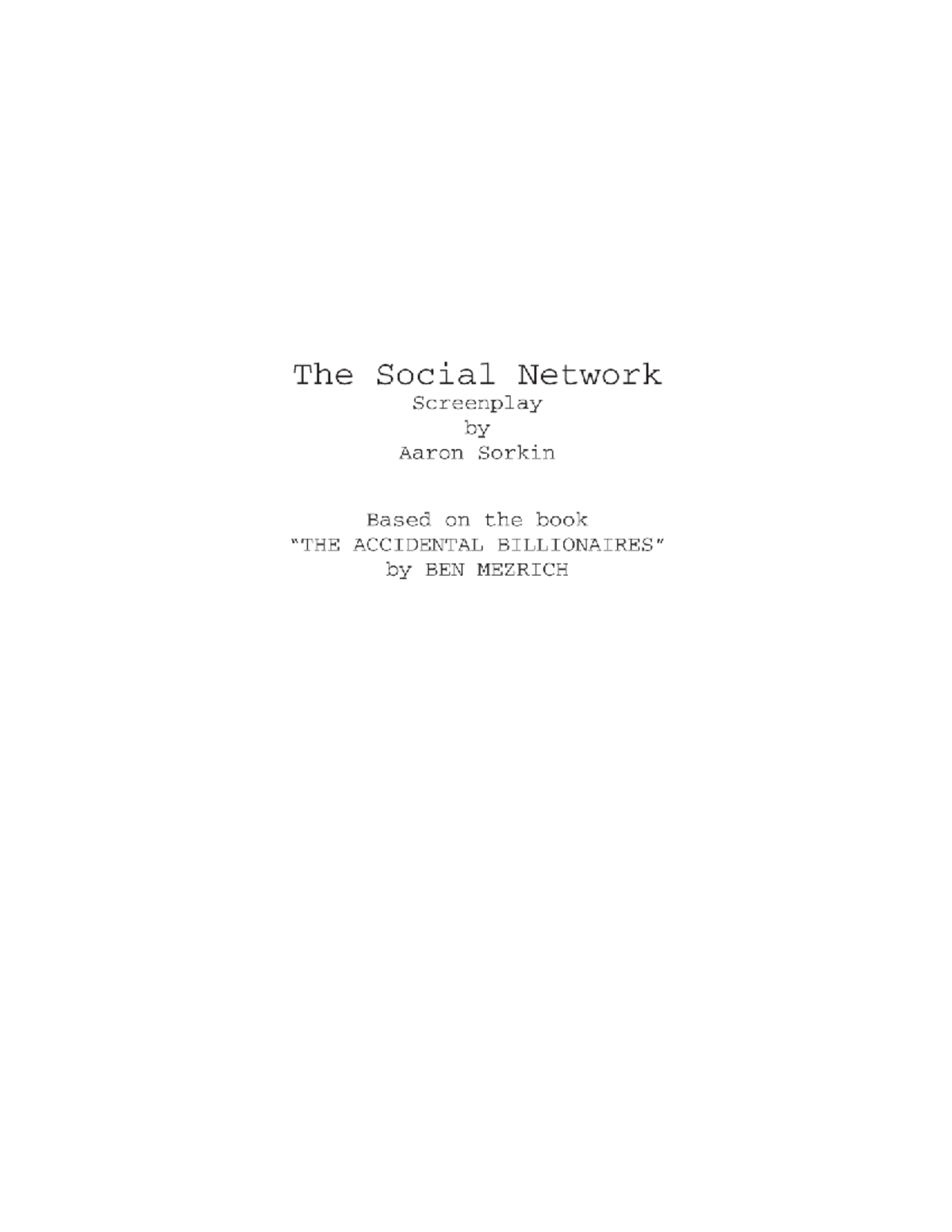 The Social Network script - FROM THE BLACK WE HEAR- MARK (V.) Did you ...