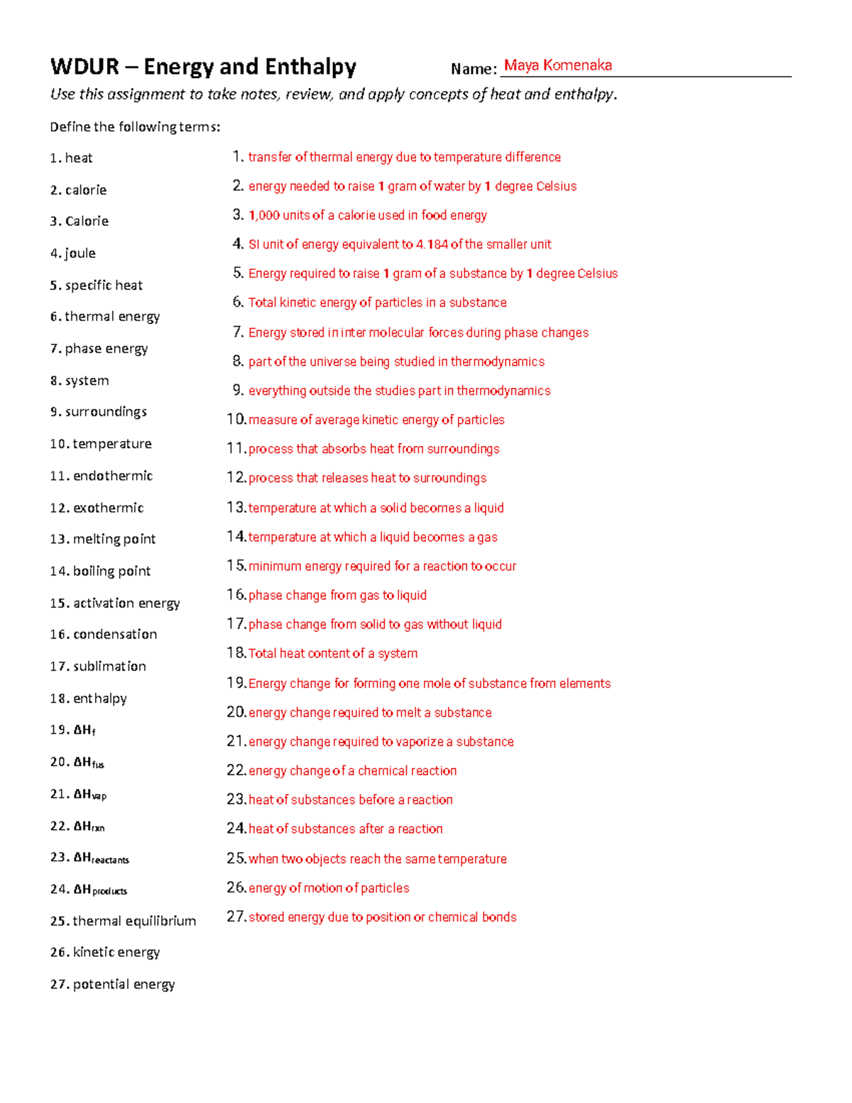 WDUR Energy and Enthalpy - Define the following terms: 1. heat 1 ...