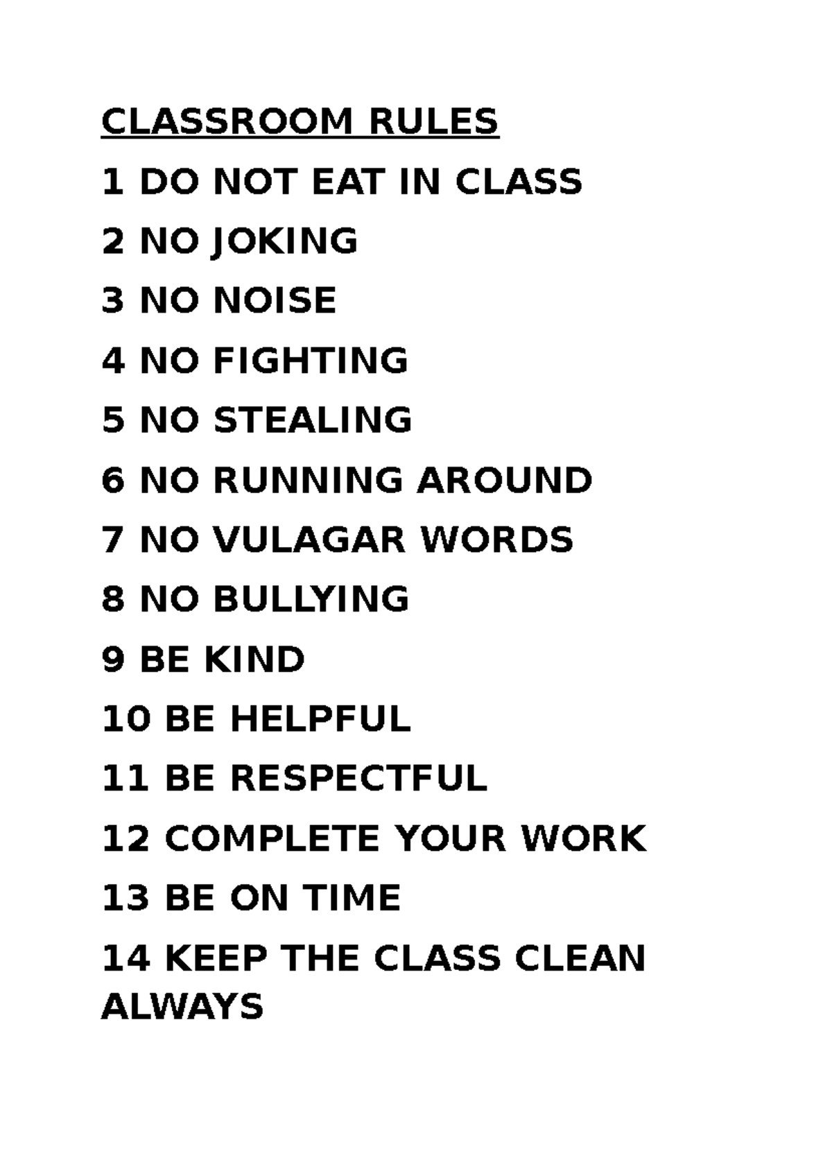Classroom Rules - none. - CLASSROOM RULES 1 DO NOT EAT IN CLASS 2 NO ...