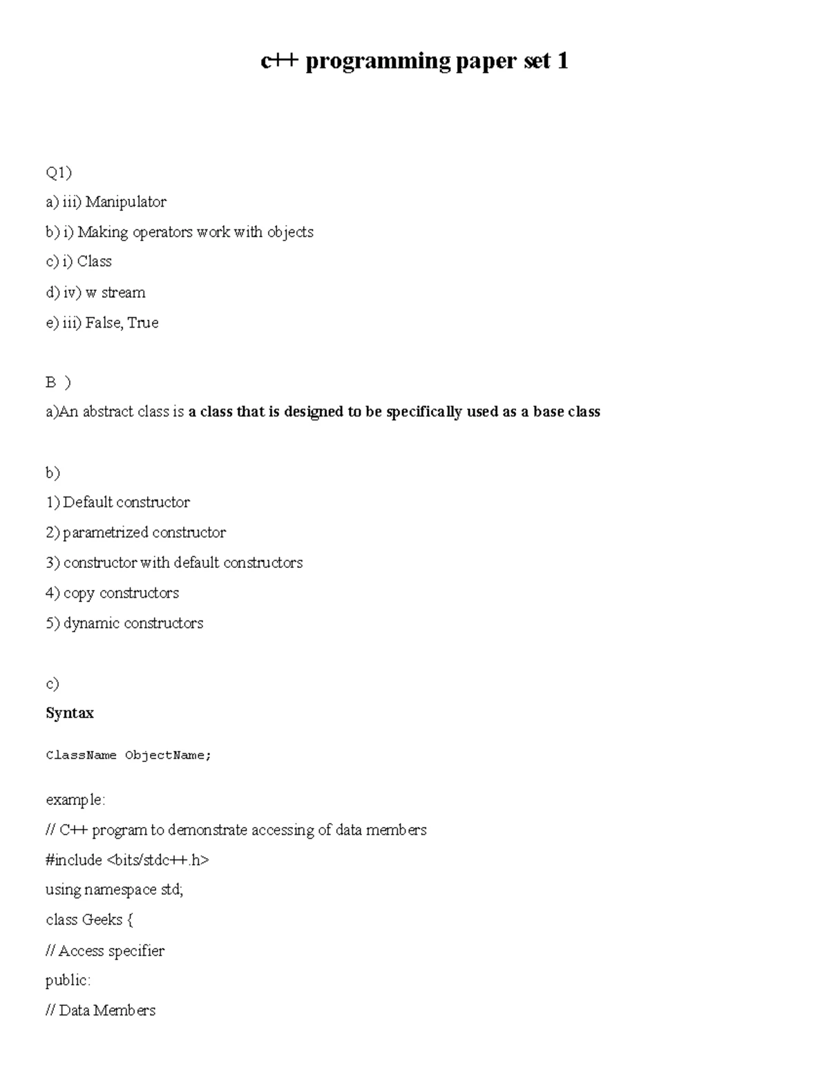C++ programming paper set-1 - They can be accessed by objects of the ...
