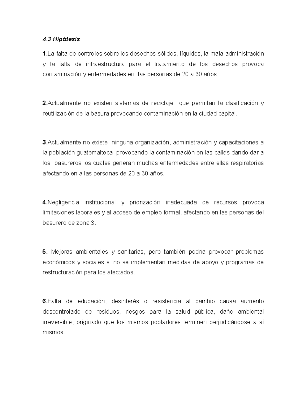 Hipótesis del basurero de la zona 3 - 4 Hipótesis 1 falta de controles ...