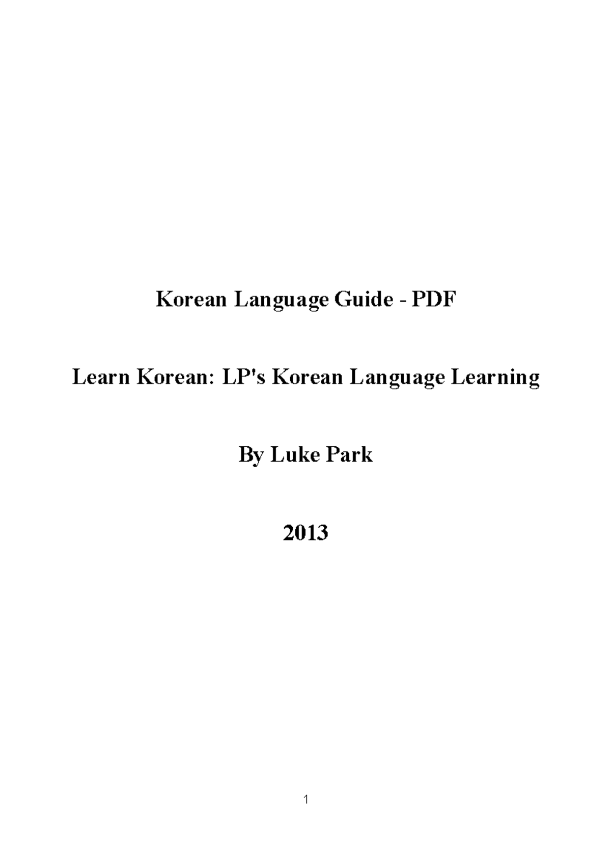 Korean Language Learning Guide (2013): Comprehensive Lessons & Tips ...