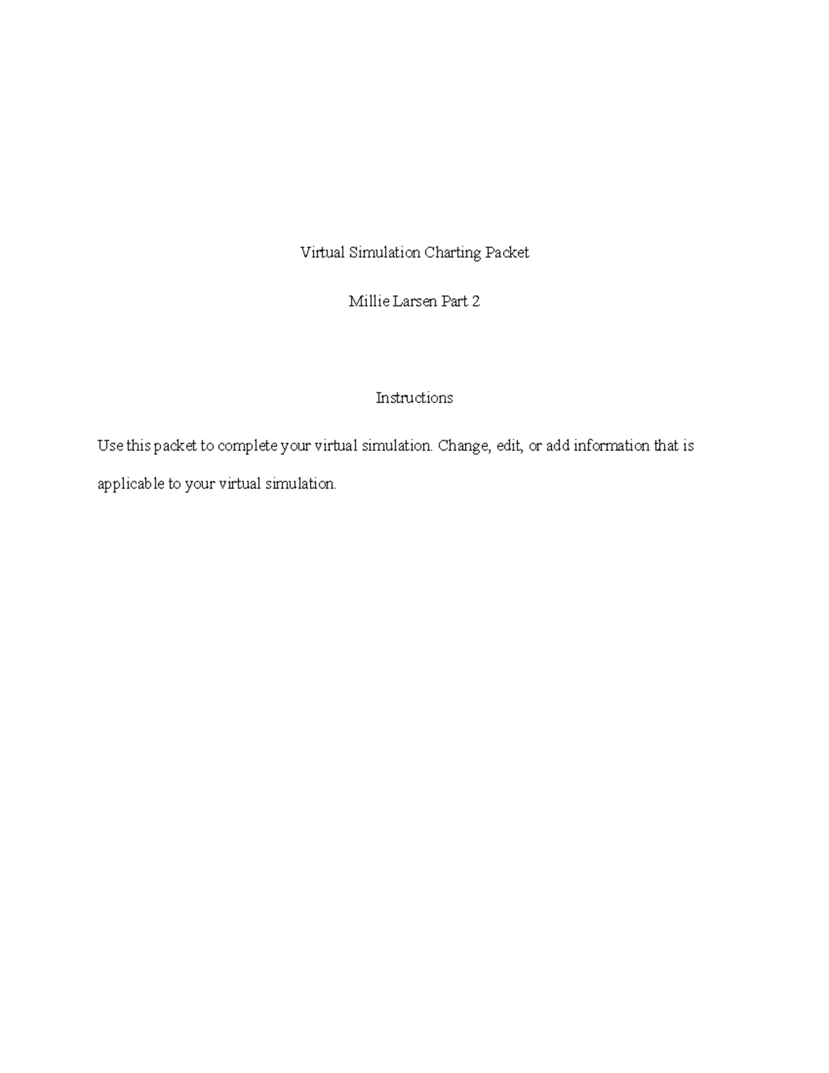 V-Sim Charting Packet for Millie Larsen: Part 2 Instructions - Studocu