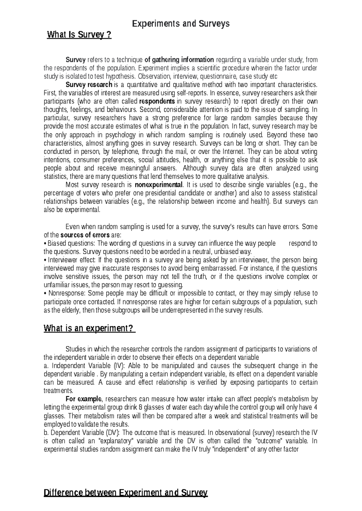 Experiments and Surveys - Experiment implies a scientific procedure ...
