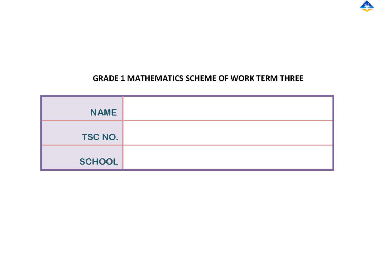 Mathematics Grade 1 - schemes of work - SCHOOL TSC NO. NAME SCHOOL ...