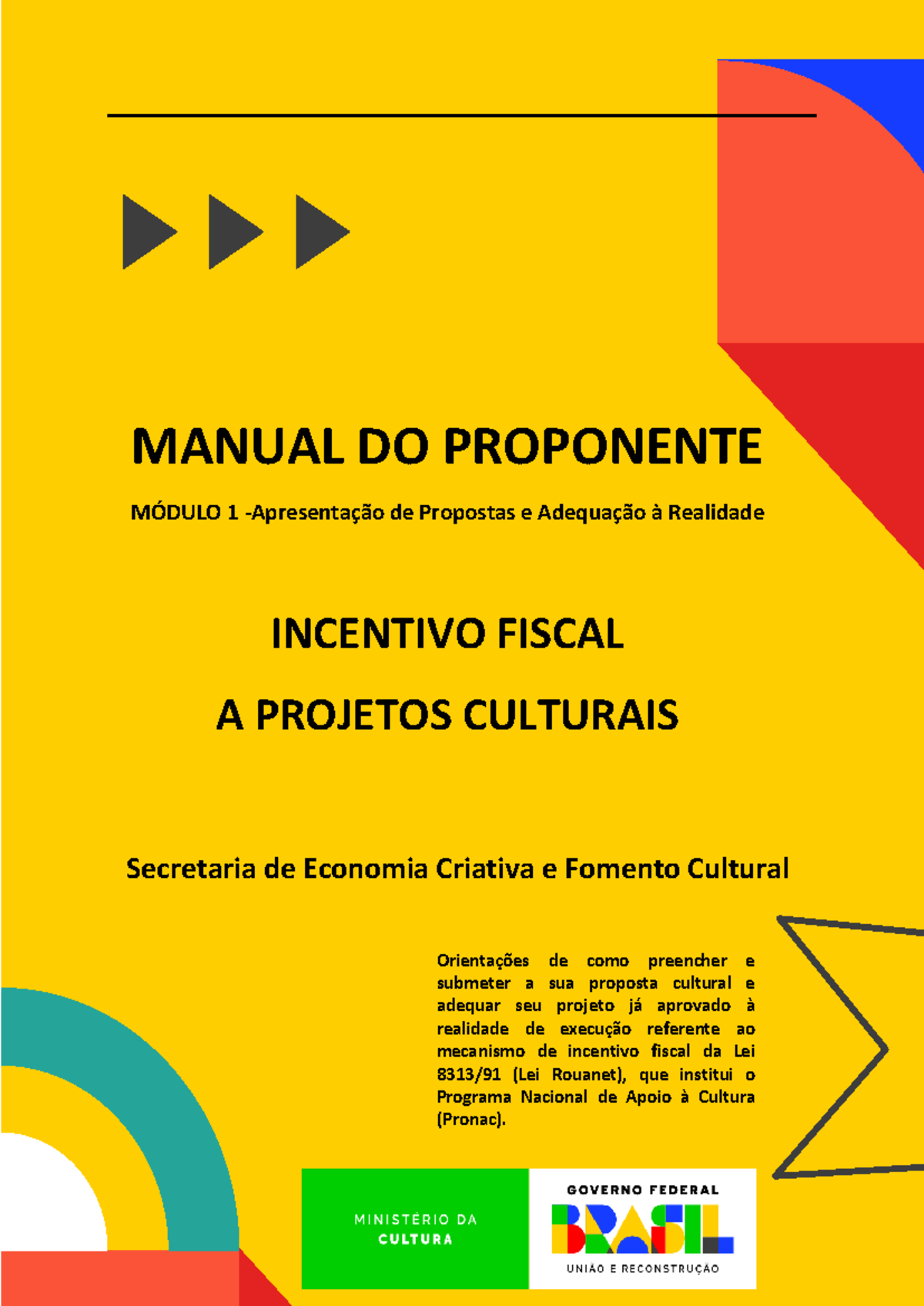 Manual do Proponente Módulo 1: Propostas e Adequação à Realidade ...