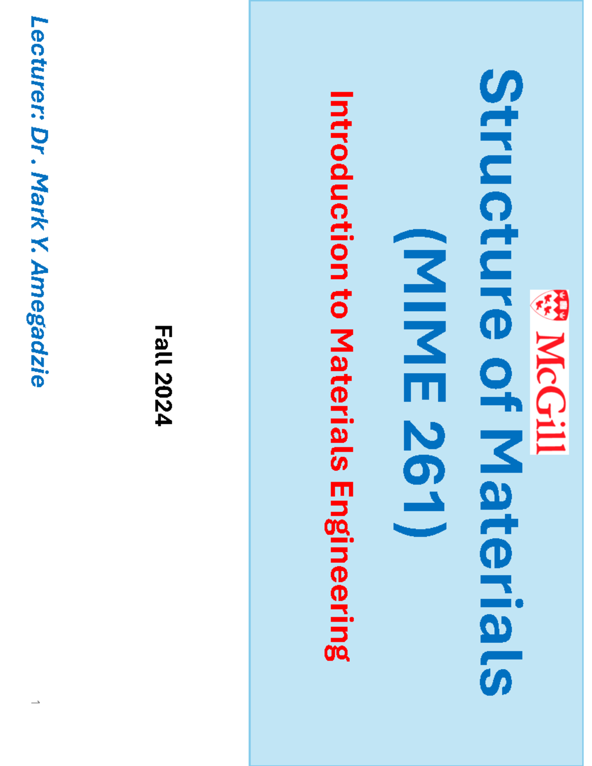 Lecture 1A Introduction to Materials Engineering Fall 2024 Structure