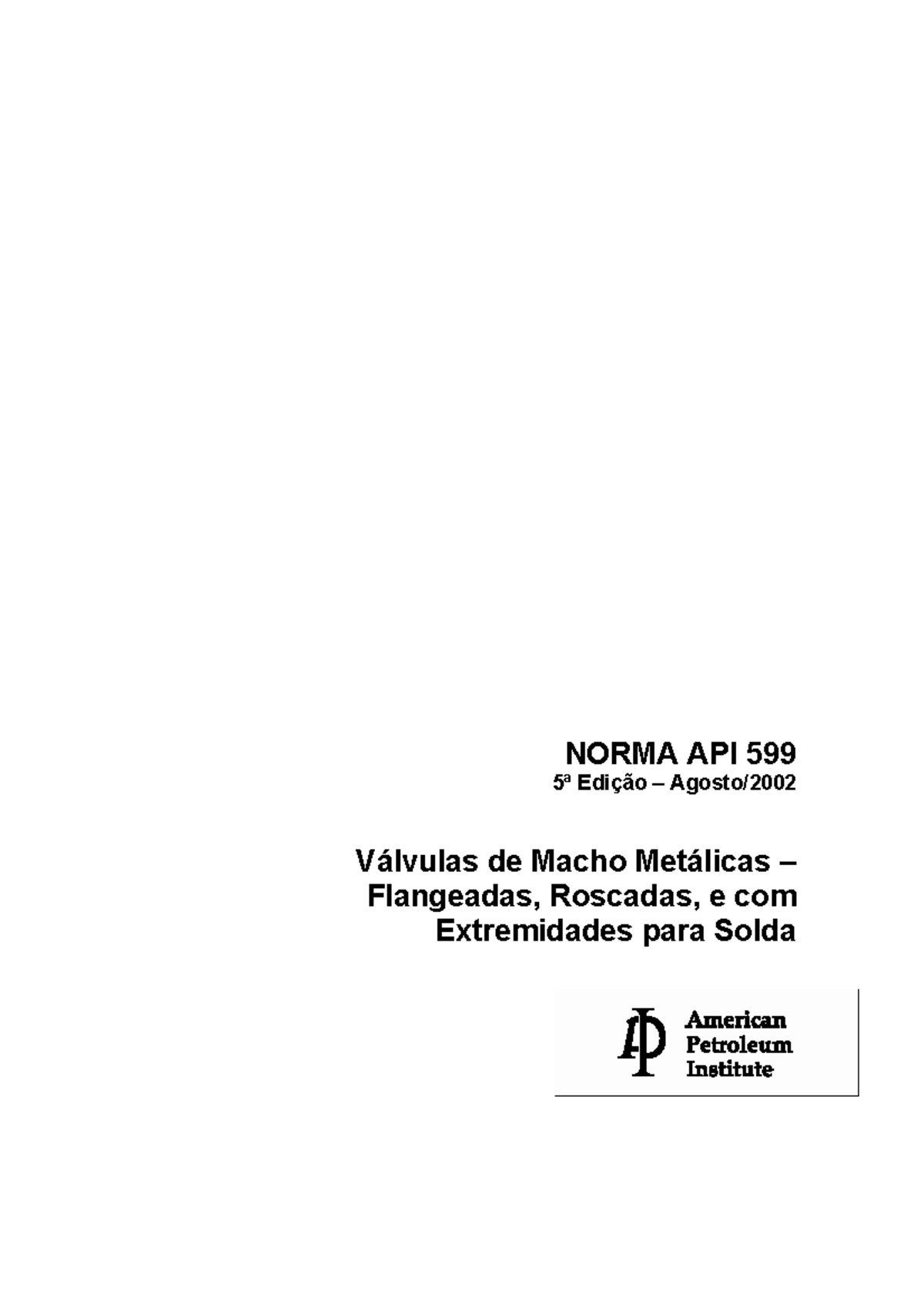 API 599 - Válvulas de Macho Metálicas: Especificações e Requisitos ...