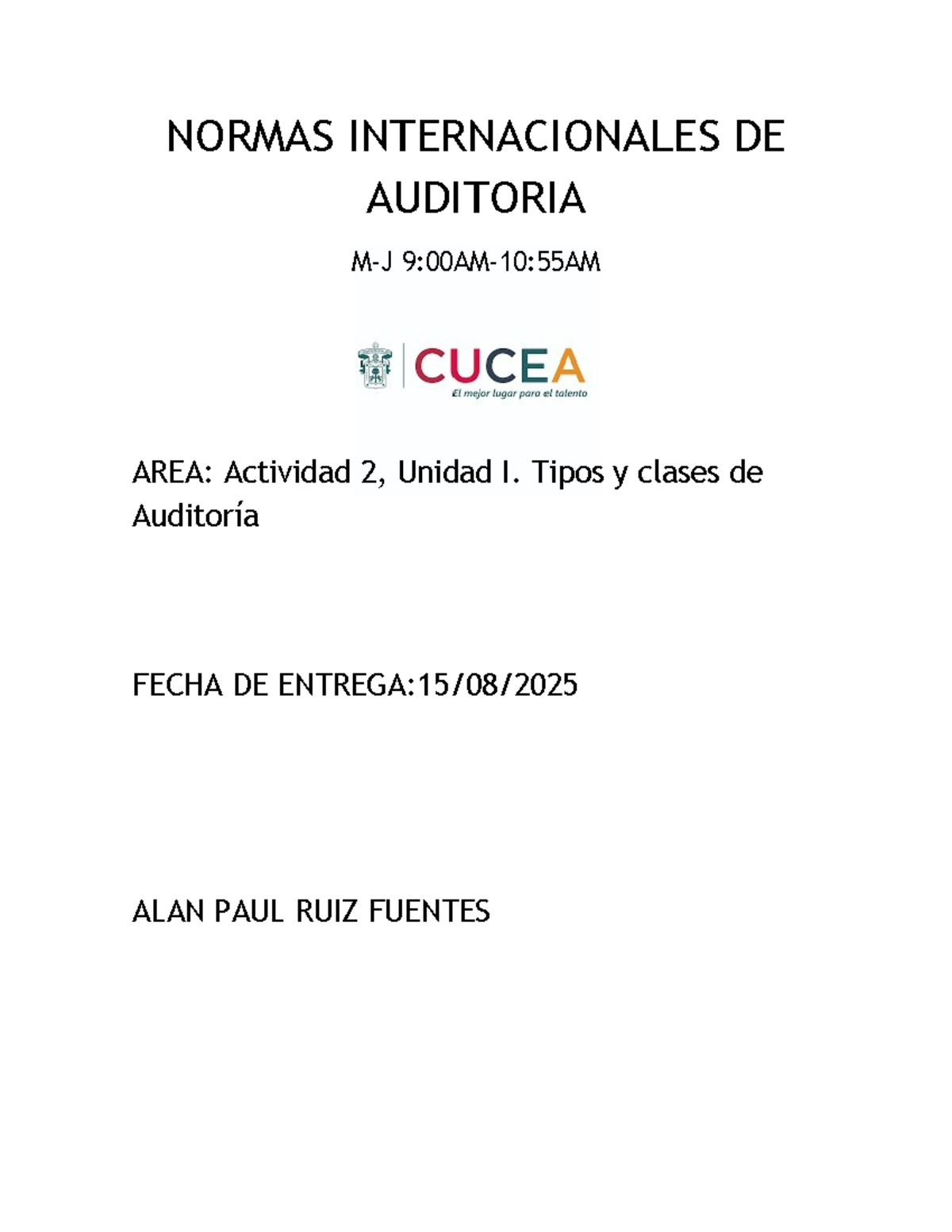 Actividad 2, Unidad I. Tipos y clases de Auditoría Alan Ruiz - NORMAS ...
